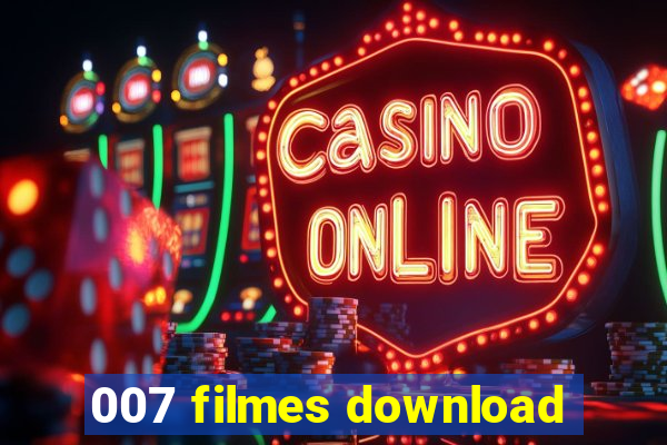 007 filmes download
